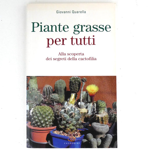 Piante Grasse per tutti by Giovanni Quarella 2004
