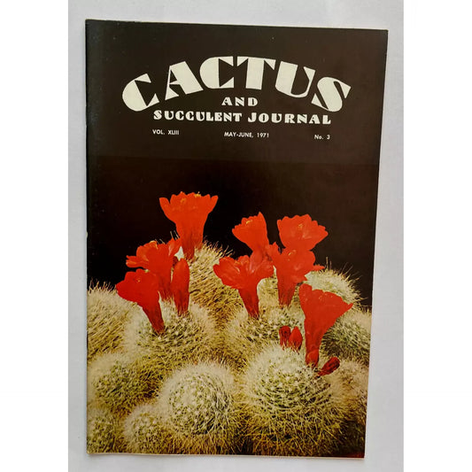 Cactus and Succulent Journal No.3 vol. XLIII May-June 1971