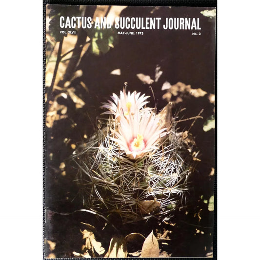 Cactus and Succulent Journal No.3 vol. XLVII May-June, 1975