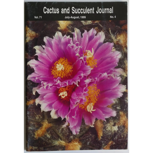 Cactus and Succulent Journal No.4 vol. 71 July-August, 1999